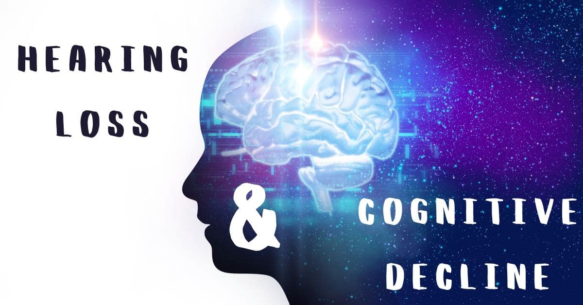 Hearing Loss & Cognitive Decline